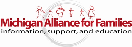 Michigan Alliance for Familes: Information, support and education.
